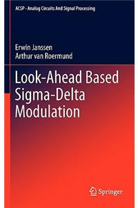 Look-Ahead Based Sigma-Delta Modulation