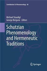 Schutzian Phenomenology and Hermeneutic Traditions