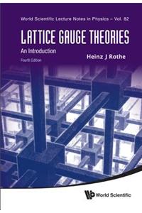 Lattice Gauge Theories: An Introduction (Fourth Edition)