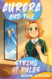Aurora And The String Of Rules