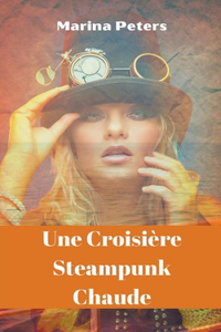 Croisière Steampunk Chaude