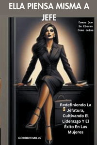 Ella Piensa Misma a Jefe