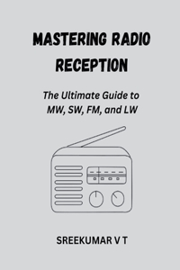 Mastering Radio Reception