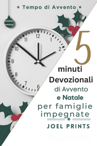 5 minuti Devozionali di Avvento e Natale per famiglie impegnate