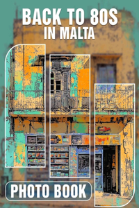 Back To 80s In Malta Photo Book