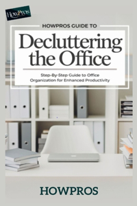 HowPros Guide to Decluttering the office