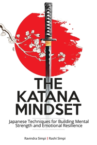 The Katana Mindset