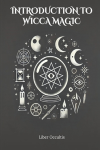 Introduction to Wicca Magic