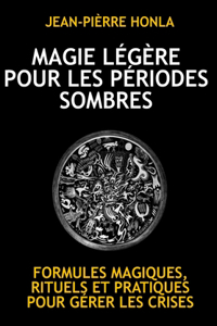 Magie Légère Pour Les Périodes Sombres