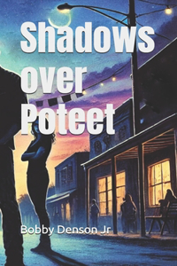 Shadows over Poteet