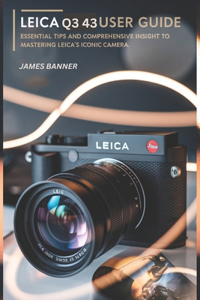 Leica Q3 43 User Guide