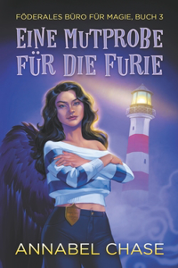 Eine Mutprobe für die Furie