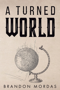 A Turned World
