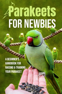 Parakeets for Newbies
