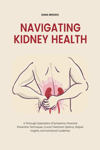 Navigating Kidney Health