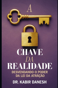 A Chave da Realidade