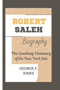 Robert Saleh Biography
