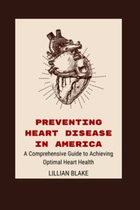 Preventing Heart Disease In America