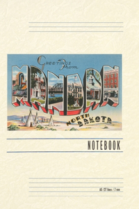 Vintage Lined Notebook Greetings from Mandan, North Dakota
