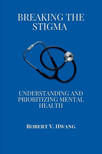 Breaking the Stigma