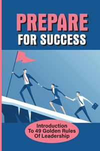 Prepare For Success