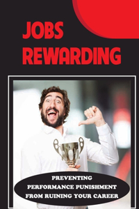 Jobs Rewarding