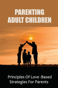 Parenting Adult Children
