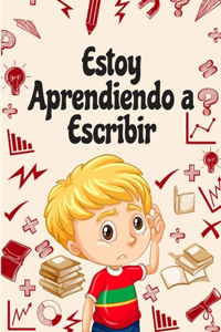 Estoy aprendiendo a escribir