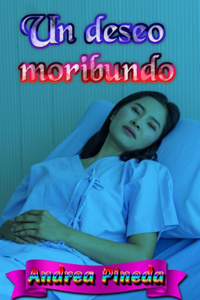 Un deseo moribundo