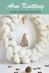 Arm Knitting