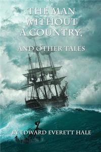 The Man Without a Country and Other Tales