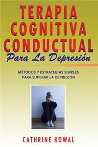 Terapia Cognitiva Conductual Para La Depresión