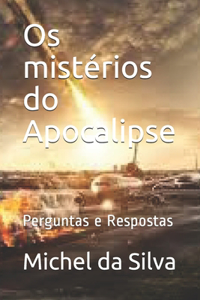 Os mistérios do Apocalipse