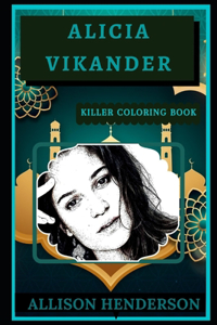 Alicia Vikander Killer Coloring Book