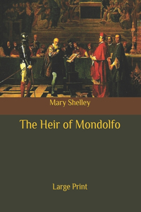The Heir of Mondolfo