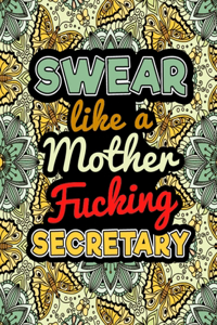 Swear Like A Mother Fucking Secretary