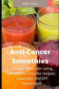 Anti-Cancer Smoothies