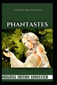 Phantastes-Original Edition(Annotated)