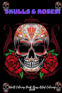 Skulls & Roses