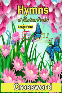 Hymns of Glorious Praise Crossword