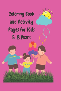Coloring Book and Activity Pages for Kids 5-8 Years