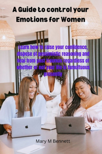 A guide to control your emotions for women