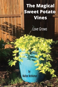 Magical Sweet Potato Vines