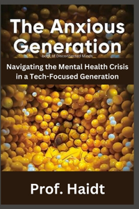 The Anxious Generation book of Disconnected Minds