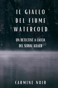 Il Giallo del Fiume Watercold