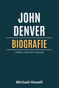 John Denver Biografie