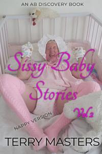 Sissy Baby Stories (Nappy) Vol 2