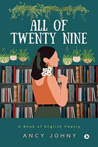 All of Twenty Nine: A Book of English Poetry