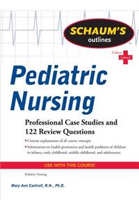 Schaum's Outline of Pediatric Nursing