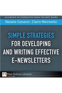 Simple Strategies for Developing and Writing Effective E-Newsletters